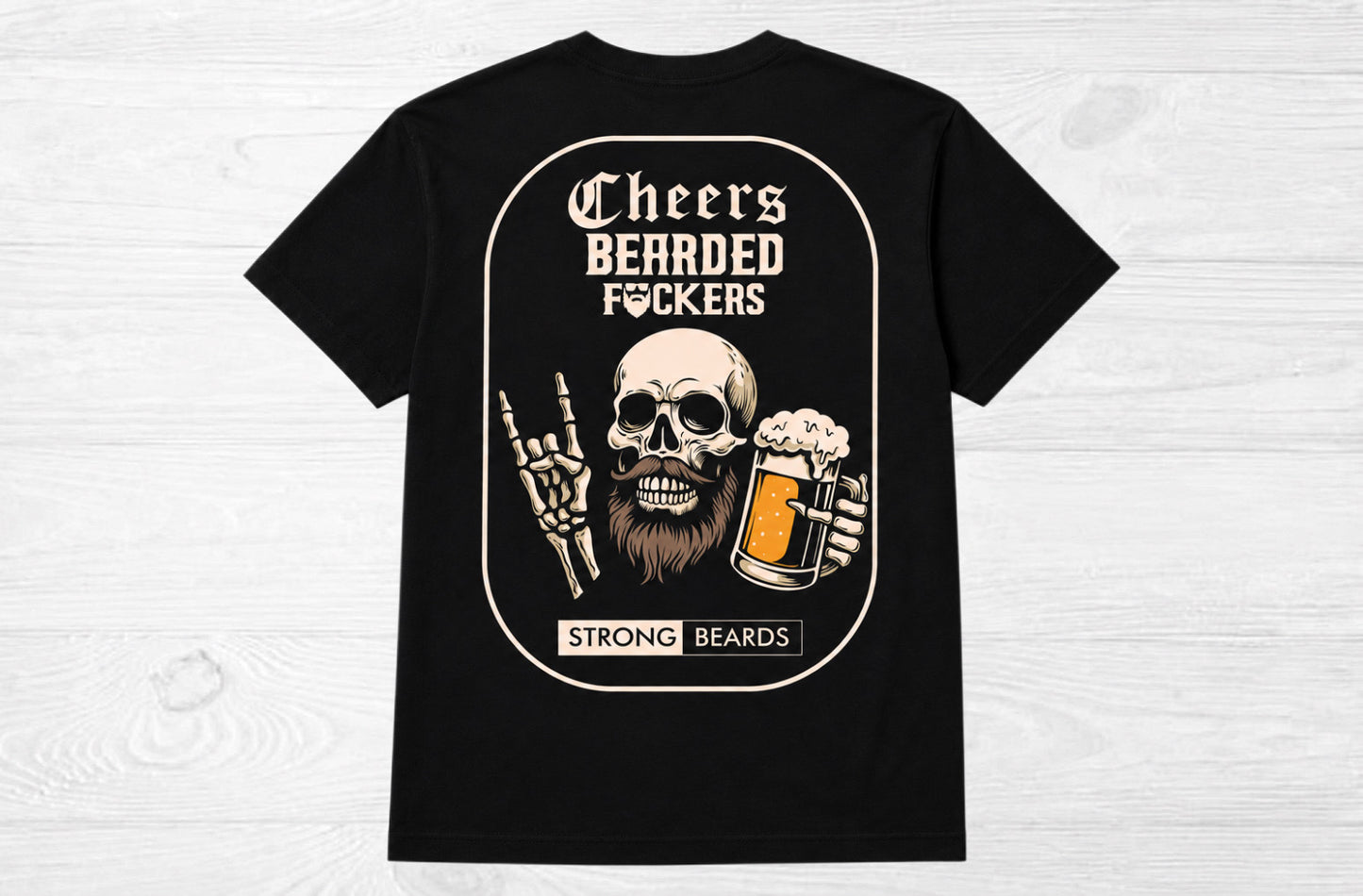 CHEERS BEARDED FCKERS